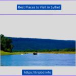 Best Places to Visit in Sylhet