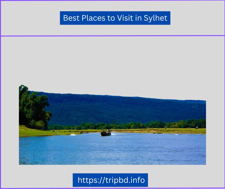 Best Places to Visit in Sylhet